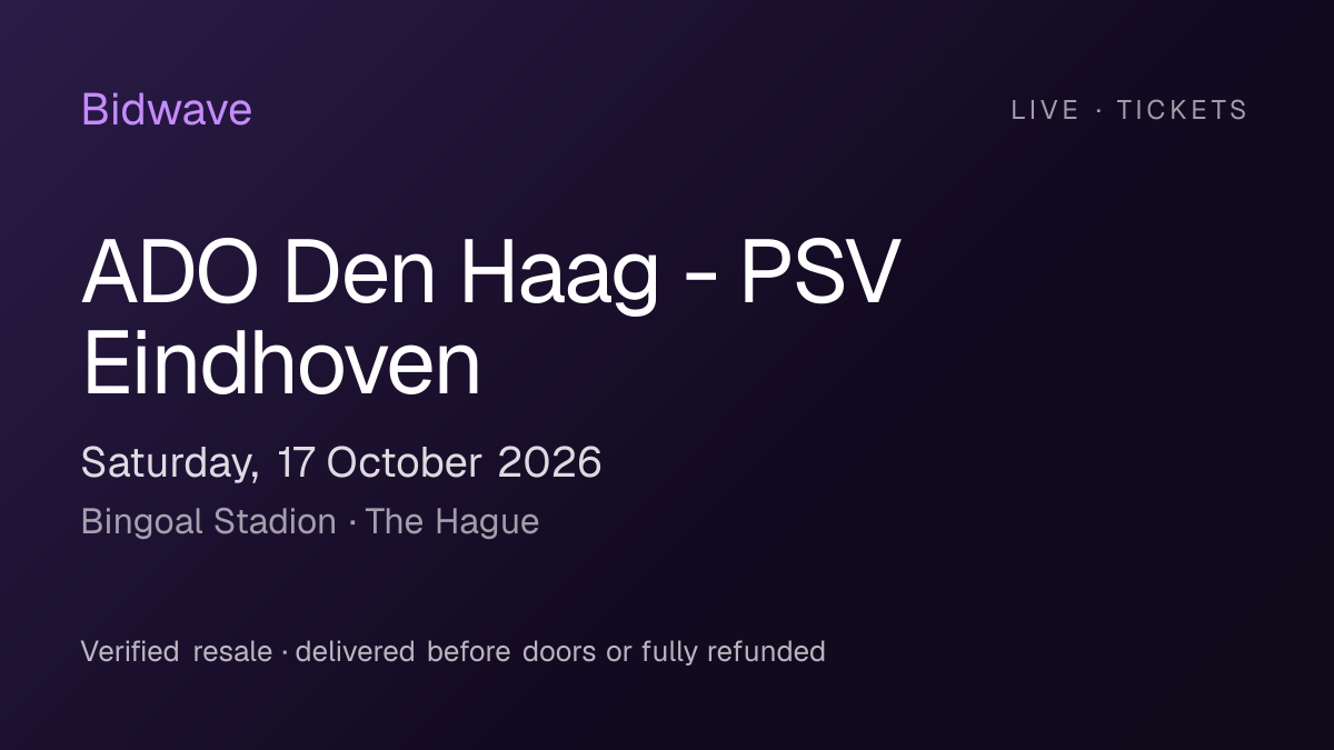 ADO Den Haag - PSV Eindhoven Tickets The Hague 17 okt 2026 | Bingoal ...